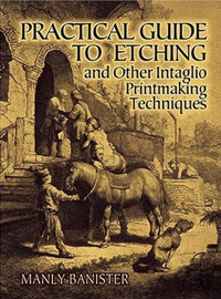 practical-guide-to-etching-and-other-intaglio-printmaking-techniques-book